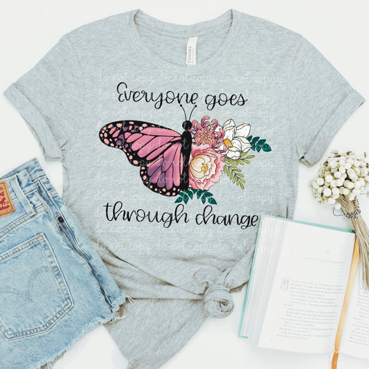 Butterfly, Everyone goes through Change