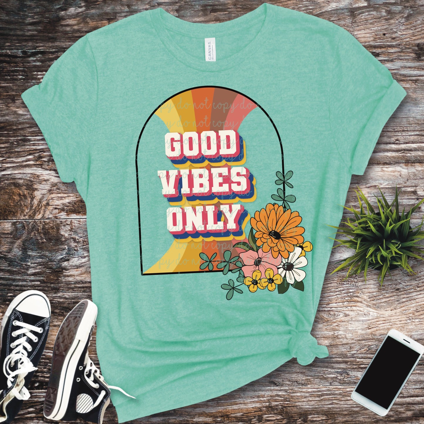 Good Vibes Only